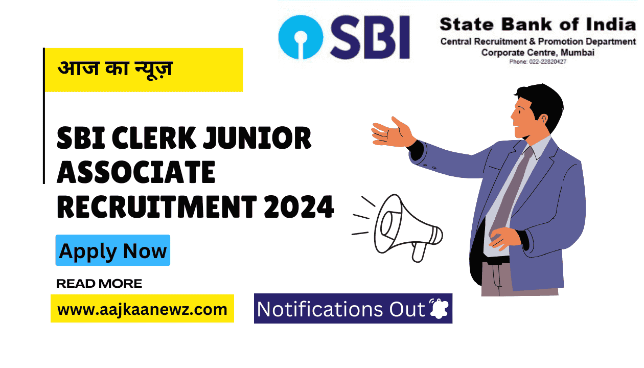 SBI Clerk Junior Associate Recruitment 2024